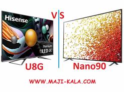 مقایسه تلویزیون ال جی nano90 و تلویزیون هایسنس u8g